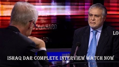 FULL INTERVIEW ISHAQ DAR BBC HARD TALK  WITH ANCHOR STEPHEN SACKUR PAKISTANI POLITICS