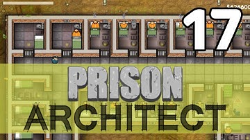 Prison Architect 17: Max Building – Prison Architect Female Prison Gameplay