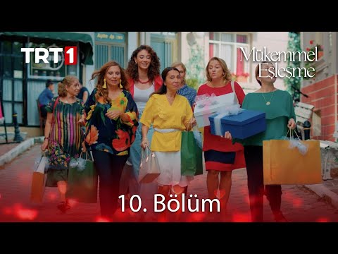 Mükemmel Eşleşme 10. Bölüm