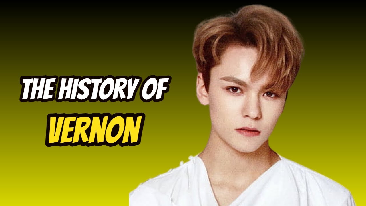 The History Of VERNON From SEVENTEEN - YouTube