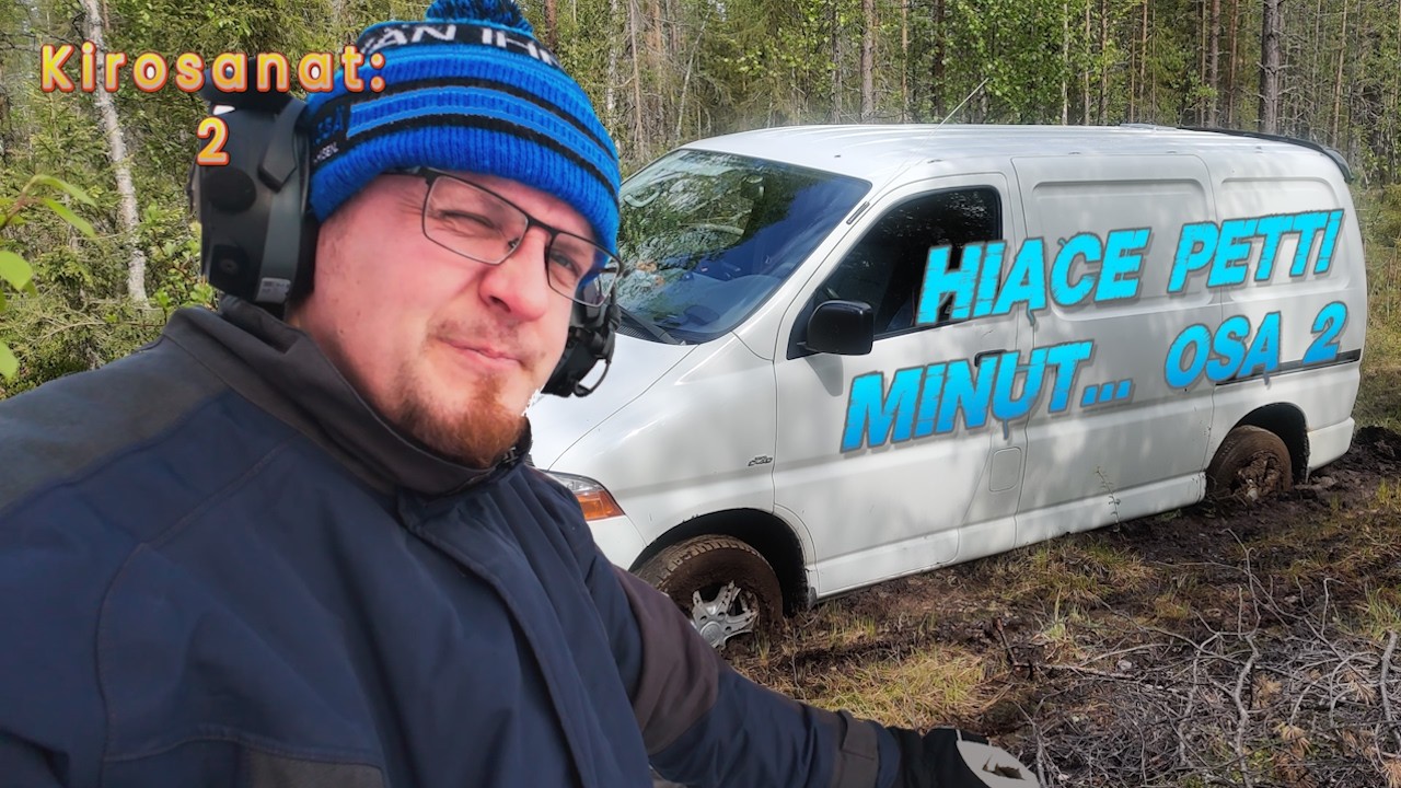 Hiace petti minut... osa 2