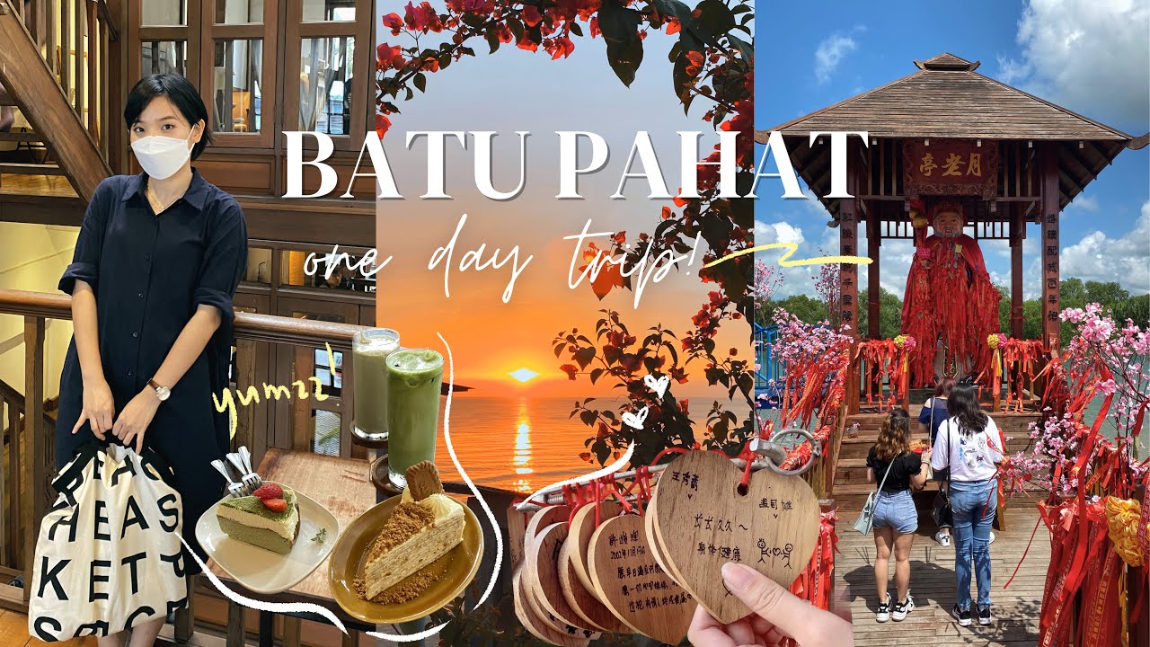 Batu Pahat One Day Trip 峇株巴辖一日游去哪里 girls trip, what to eat, journey of love 🚗 💕