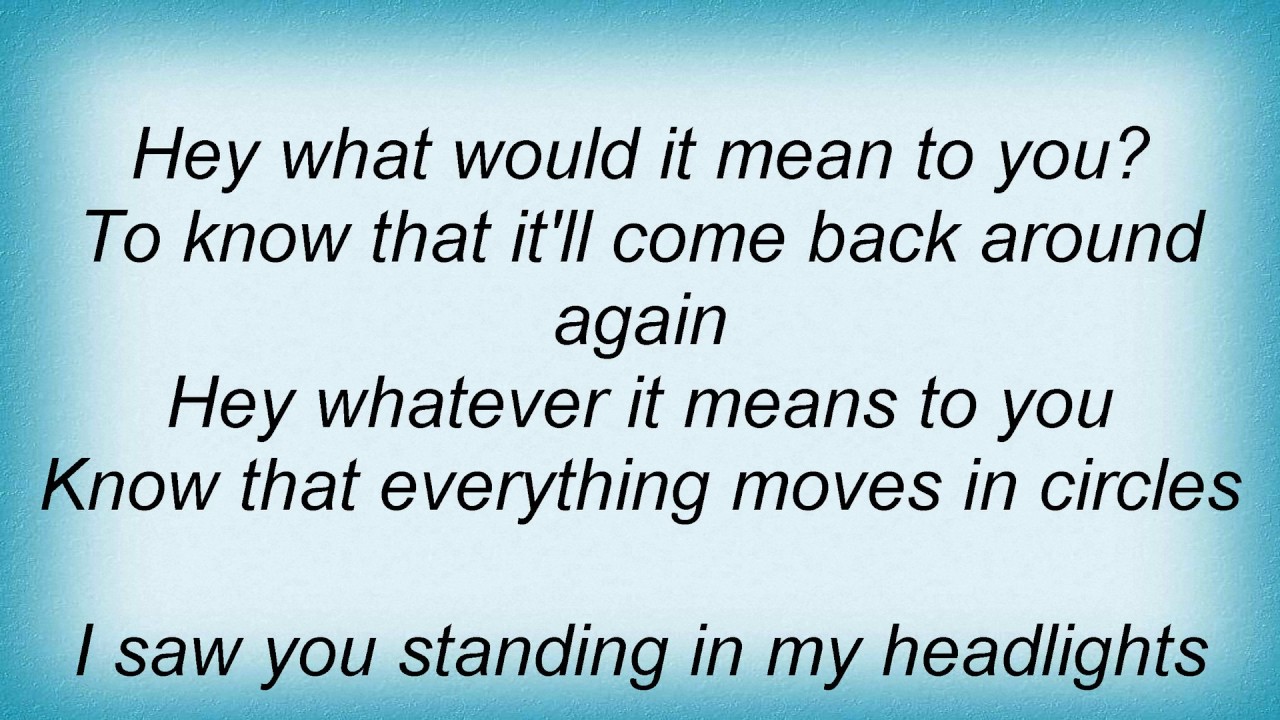 Incubus Circles Lyrics YouTube