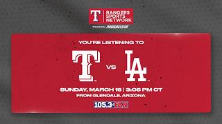 Rangers v Dodgers Radio Broadcast | March 15 | 2026 Spring Training