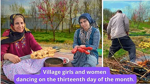 Village life in Iran | The Amazing traditional Iranian thirteen - door party