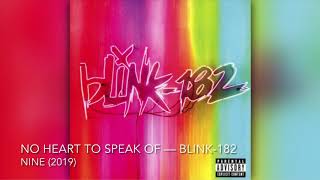 No Heart to Speak Of - blink-182 [8D]