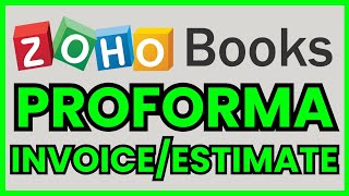 How To CREATE Proforma Invoice/Estimate In Zoho Books (QUICK & EASY) 2026