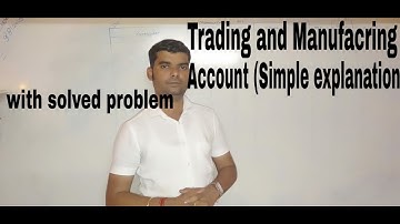 [|Trading and Manufacturing Account|] (Simple explanation with solved problem in hindi|]
