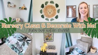 🦁🐘 NURSERY CLEAN & DECORATE WITH ME! 🦒🦓| BABY BOY SAFARI NURSERY IDEAS | NURSERY TOUR