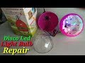 Disco Led Light Bulb Repair