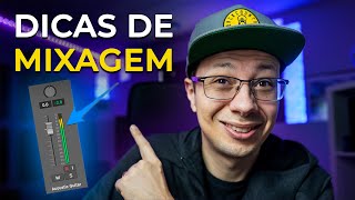 Meus SEGREDOS DE MIXAGEM | Dicas Básico ao AVANÇADO!