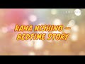 Kana Nishino Bedtime Story