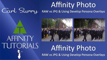 Affinity Photo - RAW vs JPG and Using Develop Persona Overlays