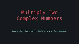 ✖️ Multiply Complex Numbers | Step-by-Step Complex Number Tutorial