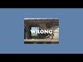 [THAISUB] Wrong - Mac Ayres แปลเพลง