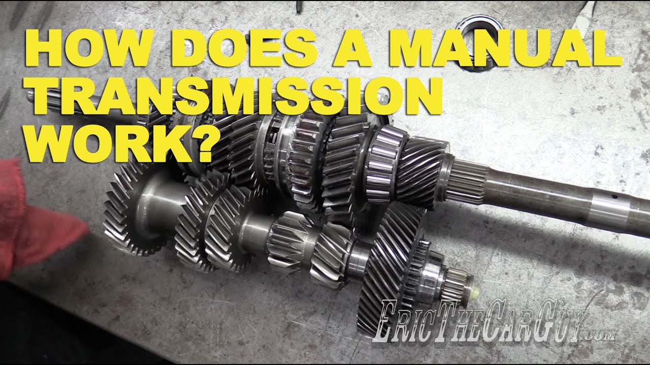 How Does a Manual Transmission Work? -EricTheCarGuy - YouTube