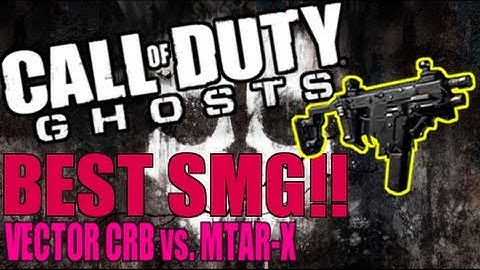Ghosts: BEST SMG! Vector CRB vs MTAR-X Comparison | Gun Class | Tips Tricks Call of Duty COD Ghost