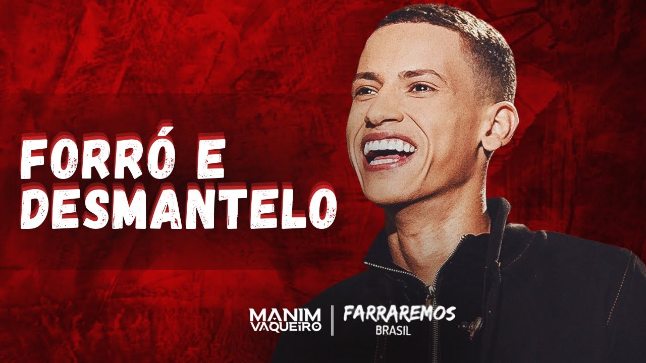 FORRÓ E DESMANTELO - Manim Vaqueiro + Letra - YouTube