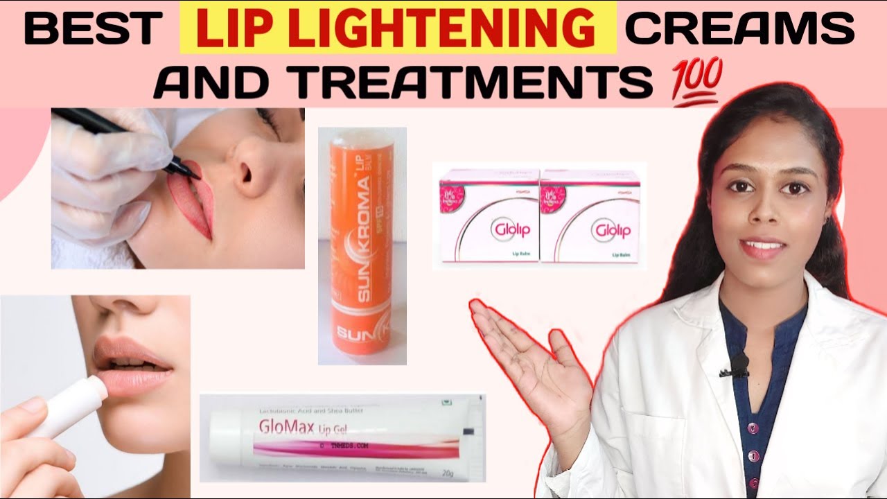 Best LIP LIGHTENING CREAMS and TREATMENTS உதடு கருமை நீங்க creams