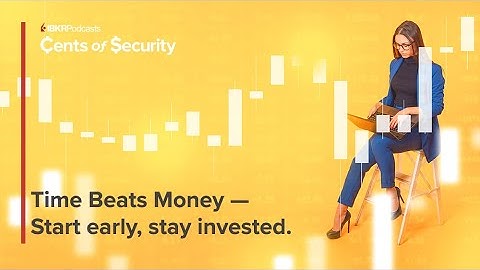 Investing from Your 20s to Your 60s: Gen Z’s Edge, Future of Retirement - Cents of Security Ep.131