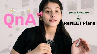 reNEET plans, studies &amp; a little get to know me 💌 | QnA #reneet #neet2026 