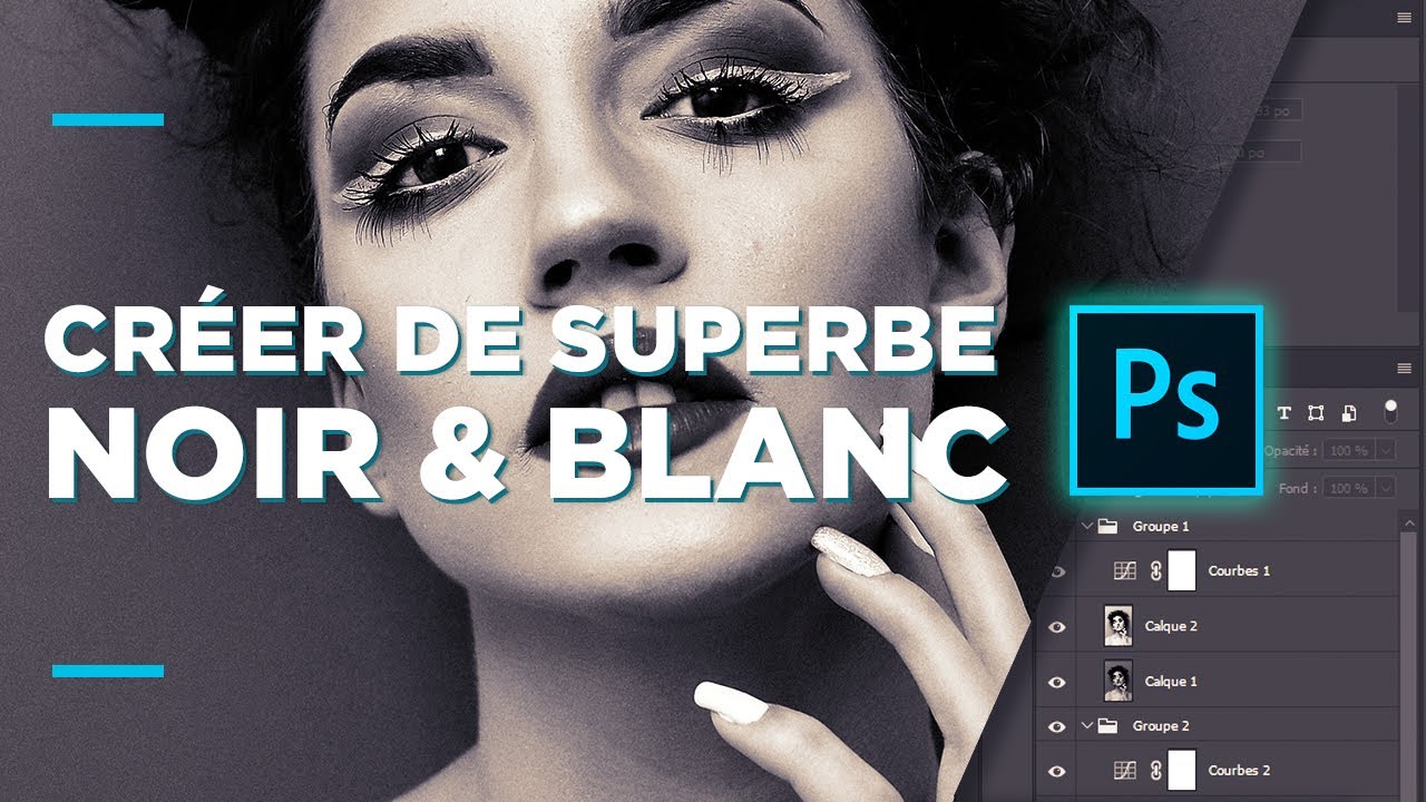Créer de superbe Noir et Blanc avec PHOTOSHOP - YouTube