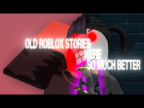 Old Roblox stories cuz I'm tired of the new ones