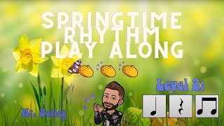 Spring Rhythm Play Along - Level 2 (Beginner)