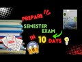 How to Prepare for the Semester Exam in 10 last Days ? | MAKAUT ORGANIZER #makaut