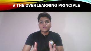 The overlearning principle