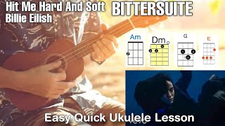 Billie Eilish - BITTERSUITE (Ukulele Version) Cover + Lesson/Tutorial (Hit Me Hard And Soft)