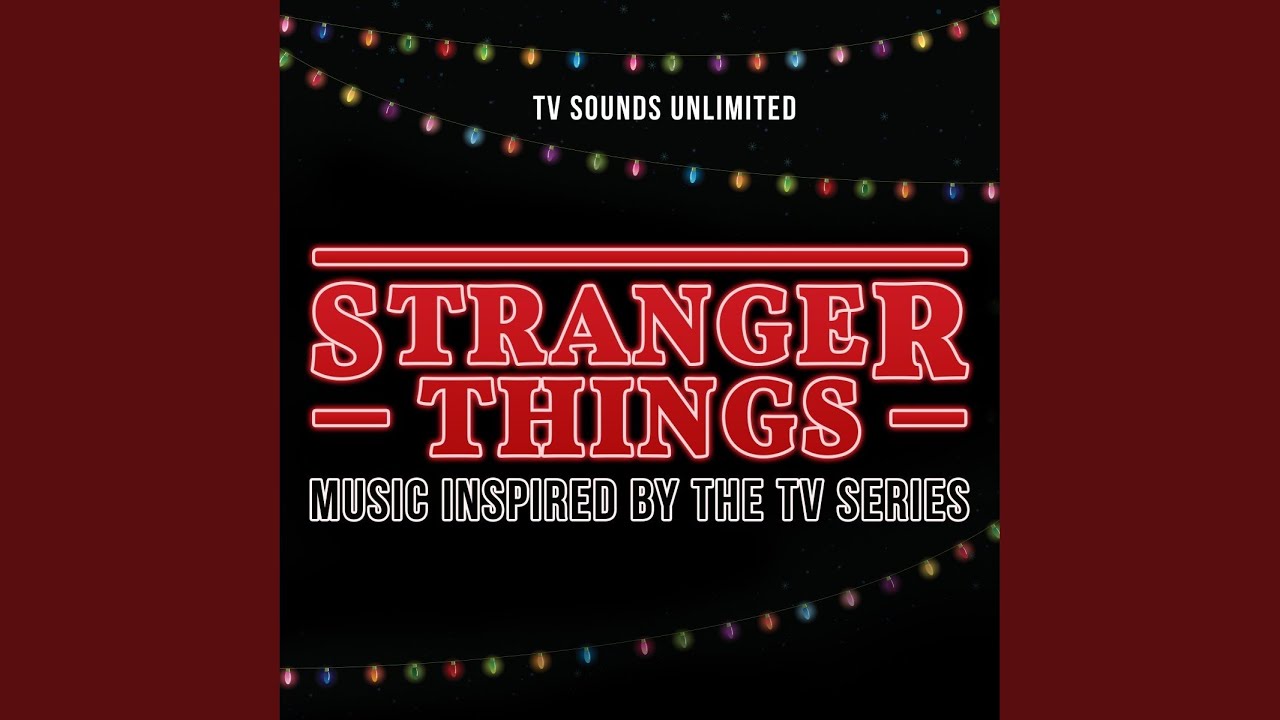 Watch Theme from "Stranger Things" on YouTube Watch Theme from "Stranger Things" on YouTube