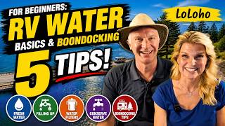 For Beginners: RV Water Basics & Bookdocking - 5 Tips!