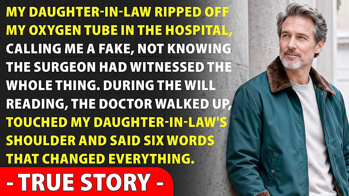 My Daughter-in-Law Yanked My Breathing Tube and Said “Stop Pretending” — But the Doctor Was Watching