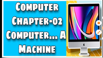 chapter-02 Computer ... A Machine