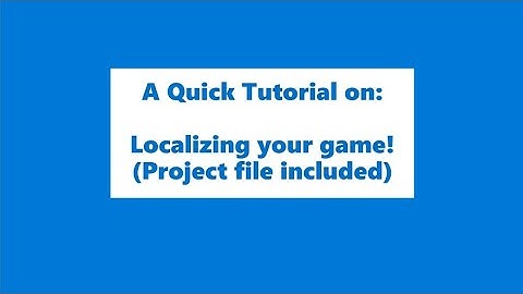 A Quick Tutorial on: Localization in GMS2 (project file included)