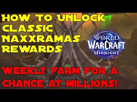 Naxxramas Could Be Making You MILLIONS - How To Unlock Old Naxxramas Rewards- WoW Gold Guide