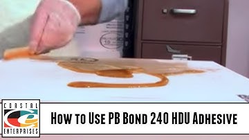 How to Use PB Bond 240 HDU Adhesive