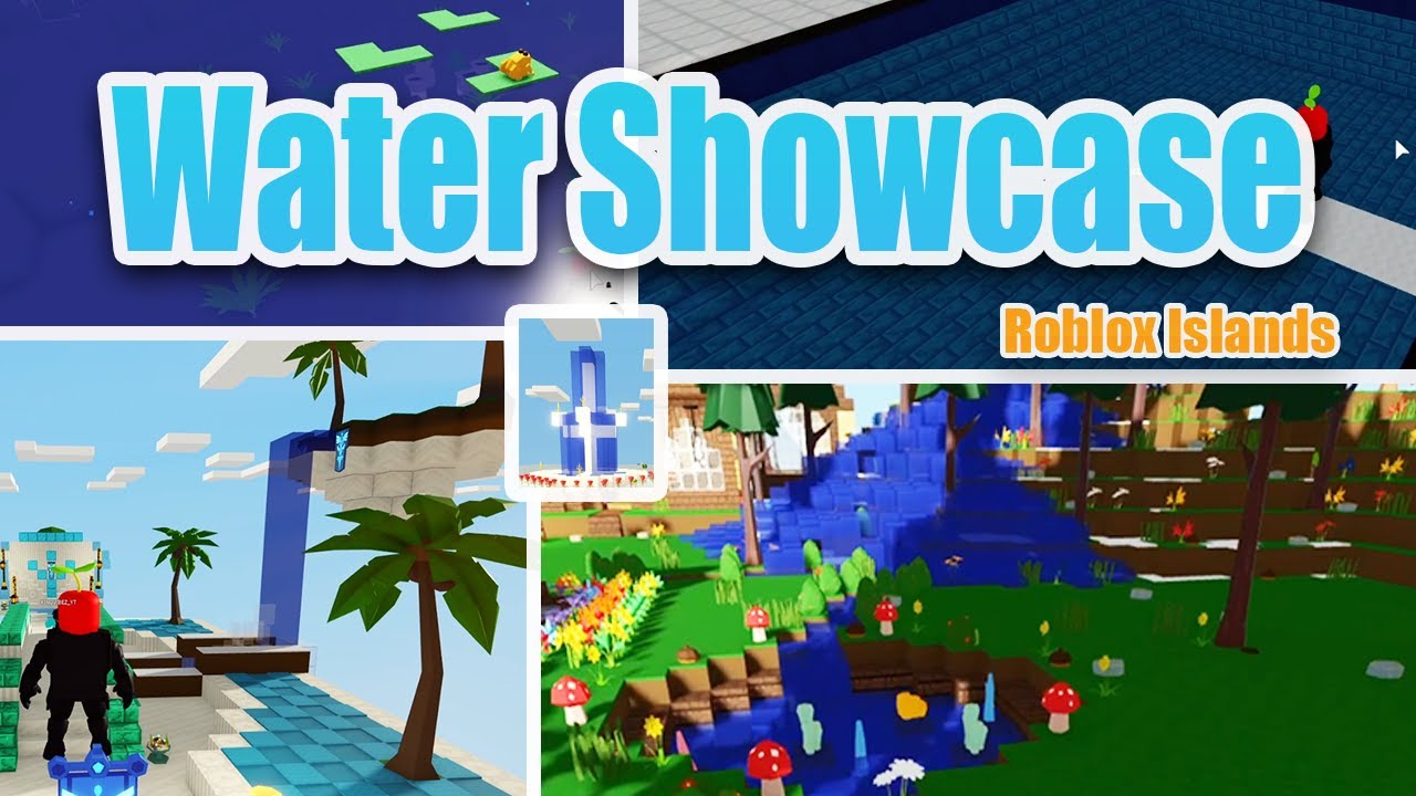 Roblox Islands Water Showcase