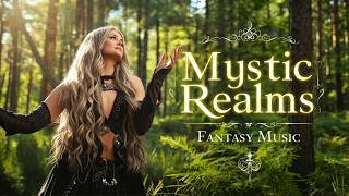 Celebrity Mystic Realms 🏰 Relaxing Medieval Music with Female Vocals & Fantasy World Views Wealth