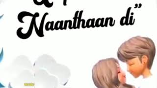 Bayapada Venam Di. Un Purushan Naanthaan Di Whats App Status