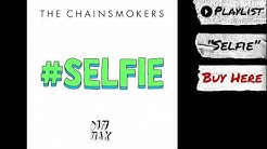 The Chainsmokers - "#SELFIE" (Audio) | Dim Mak Records  - Durasi: 3:04. 