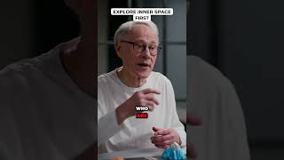 Explore Inner Space First