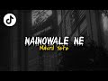 DJ NAINOWALE NE REMIX VIRAL DI TIKTOK masril yete