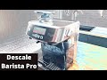 How to Descale the Sage / Breville Barista Pro