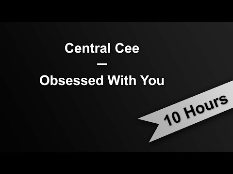 OBSESSED WITH YOU Central Cee 10 Hours On Repeat 