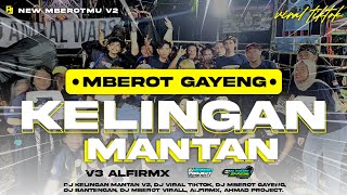 Dj Mberot Gayeng   Kelingan Mantan  Collaboration Alfirmx X Ahmad Project