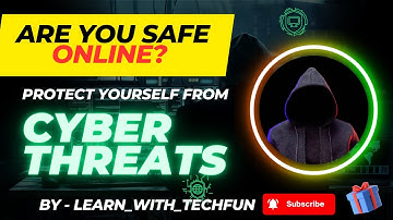 🔒👀 Cybersecurity and Data Privacy: Protect Yourself in the Digital World | Learn_with_TechFun