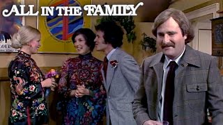 Mike And Gloria Have Friends Over (ft Sally Struthers) | All In The Family