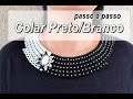 NM Bijoux - Colar Preto/Branco - passo a passo